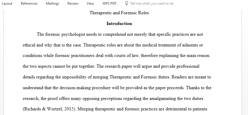 Write an argumentative paper on Therapeutic and Forensic Roles