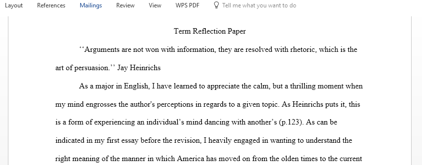 Write a Reflective Essay that demonstrates what you have learned about argument through discussion of your revisions to your paper