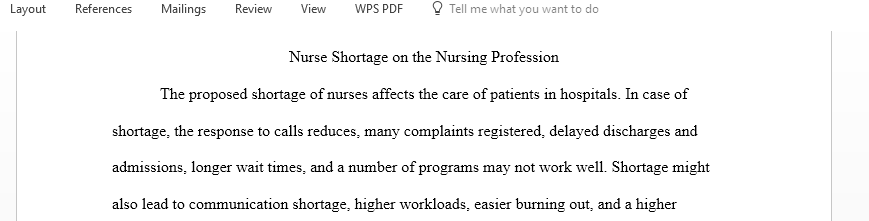 What is the impact to the nursing profession and to the public related to the projected nursing shortage
