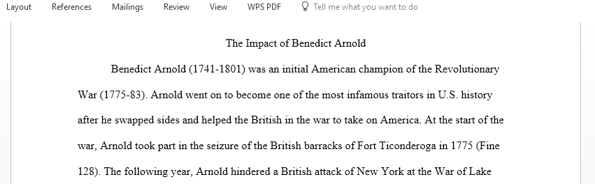 Benedict Arnold and the impact he had both positive and negative on the Revolutionary war
