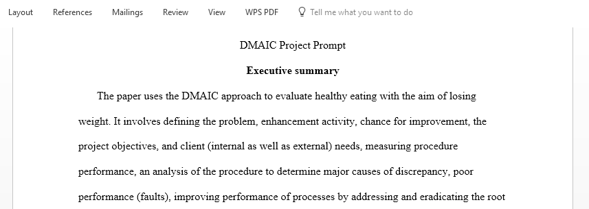 Develop a strategy to improve a process of your choosing using the five phases laid out in the DMAIC method