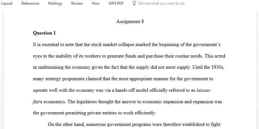  Describe a government role in laissez faire economics and describe the US government role in the economy from the 1930s