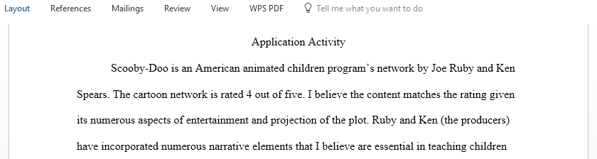 Watch any television program meant for young children and make a note of the television rating given to the program