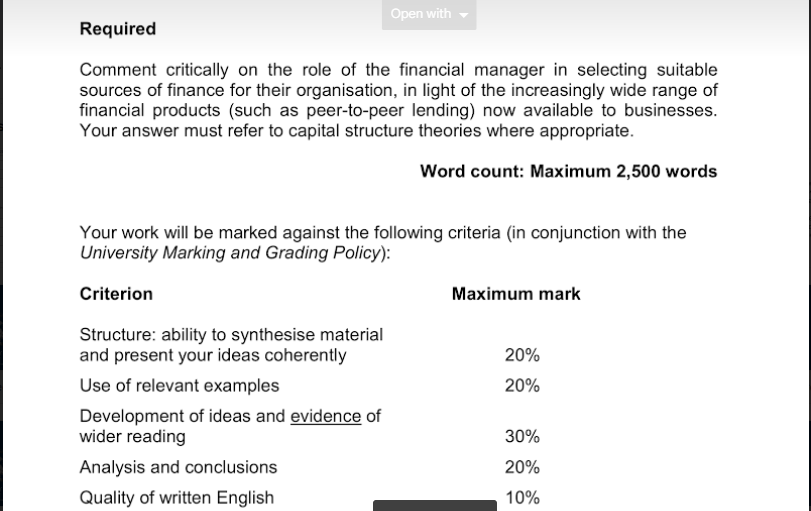 Comment critically on the role of the financial manager in selecting suitable sources of finance for their organization in light of the increasingly wide rage of financial products now available to businesses