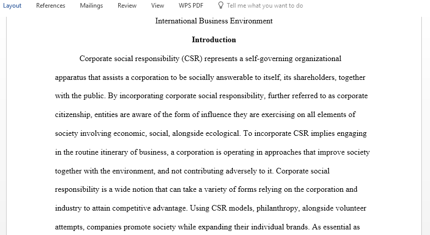 Using examples from international business and drawing on relevant models and theories critically assess benefits and costs of implementing a pro-active and visible approach to corporate social responsibility as a means of sustaining a competitive advantage