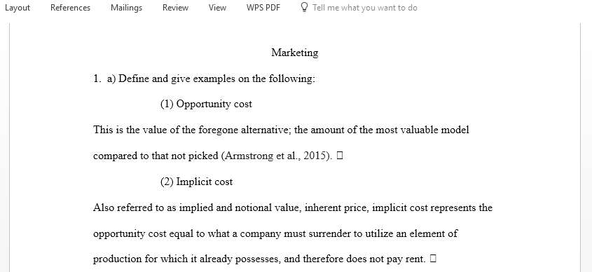 Define and give examples on opportunity cost and  implicit cost