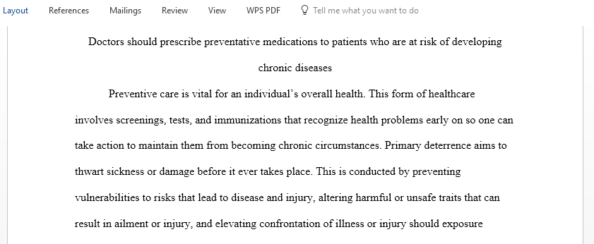 Discuss whether Doctors should or should not prescribe preventative medications to patients who are at risk of developing chronic diseases