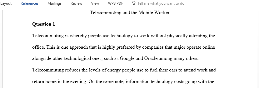 Describe the impact of telecommuting on energy conservation IT operational costs green computing and shifts in telecommuters lifestyles