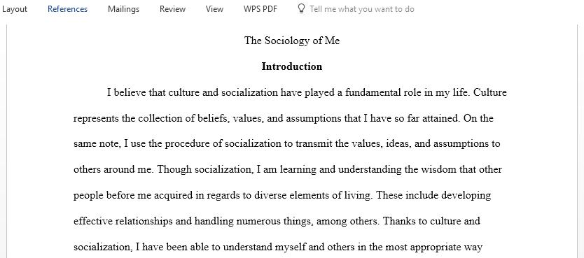 For your final project you will reflect on the question Who am I using the sociological imagination to understand and explain your everyday experiences