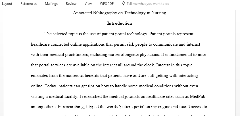 Write an annotated bibliography where you identify peer reviewed publications that promote the use of a selected technology to enhance quality and safety standards in nursing