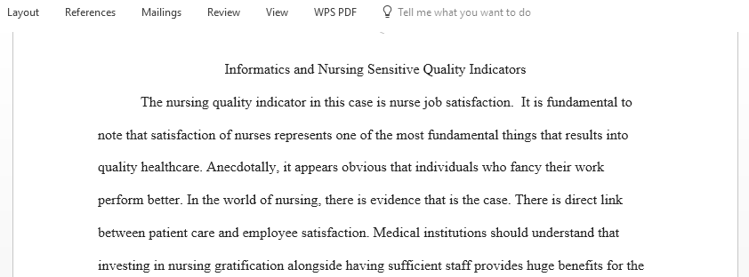 Write a paper for new nurses on the importance of nursing sensitive quality indicators