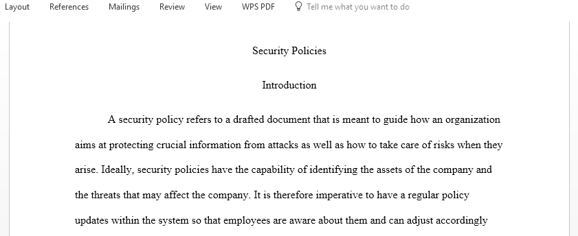  Discuss Security policies like Enterprise Information Security Policy