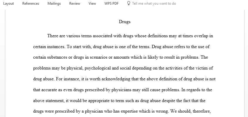 Explain the differences among the definitions of drug misuse drug abuse and deviant drug use