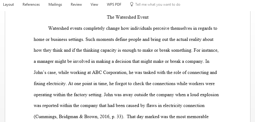 Prepare a paper that applies Bridge transition model to event a Watershed event a critical event that marked a significant change for you personally or professionally