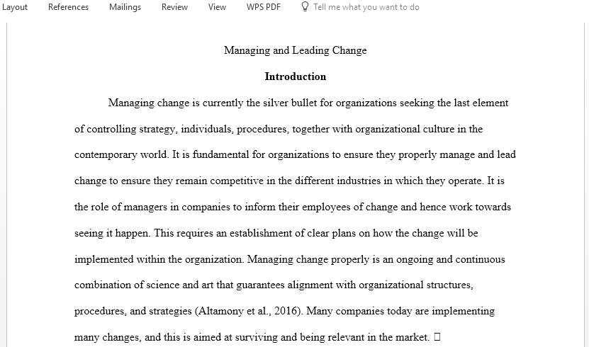 Write a report that analyzes and evaluates the application of contemporary change management practice and its relevance to the case study organization