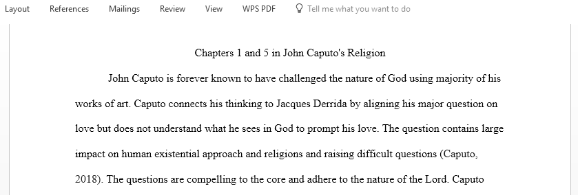 Discuss Chapters 1 and 5 in John Caputo On Religion