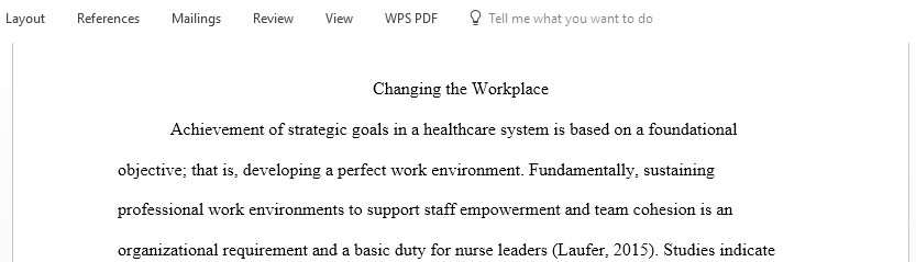 Discuss TWO strategies that you experienced in the literature that apply the framework for appreciative inquiry to strengthen the professional nurse role in transforming healthcare environments to a system that fosters accountability