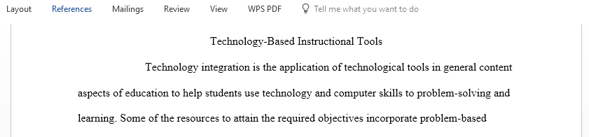 After researching multimedia in the classroom incorporate three different technology based instructional tools to support the mini unit you are developing