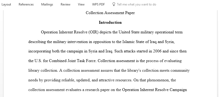Collection Assessment Paper on Operation Inherent Resolve Campaign Against Islamic State in Syria Iraq and the Levant