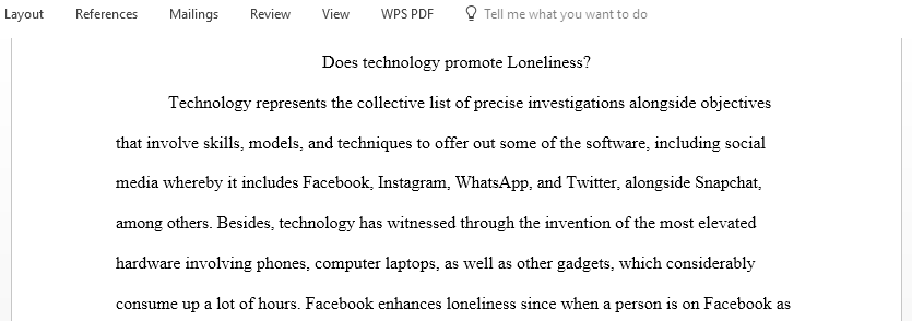 Develop a thesis statement built upon whether or not technology promotes loneliness
