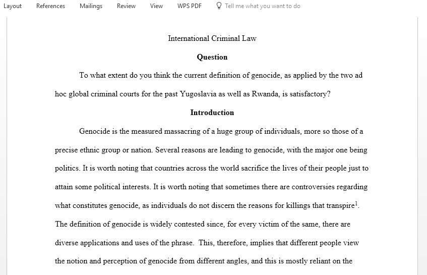 To what extent do you think the current definition of genocide as applied by the two ad hoc international criminal tribunals for the former Yugoslavia and Rwanda is satisfactory