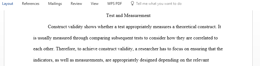 Choose a construct to use and consider how you might assess the construct validity of a measure of that construct