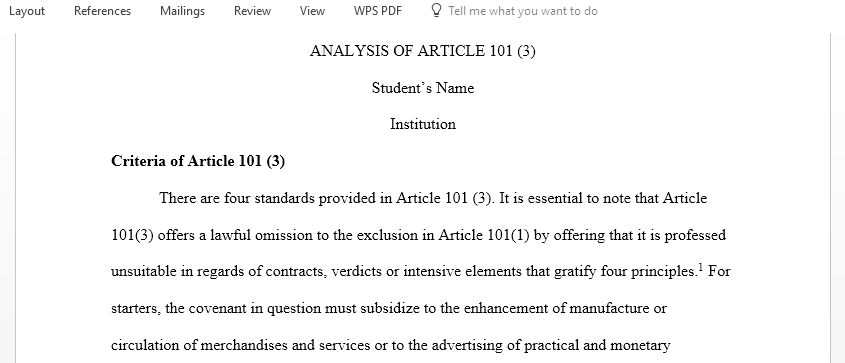 Consider the Commission Guidelines on the application of Article 81 3 to restrictive agreements