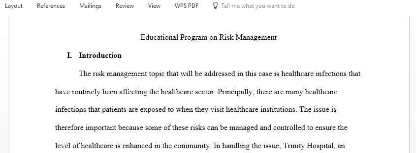 Create an educational program that supports the implementation of risk management strategies in a health care organization