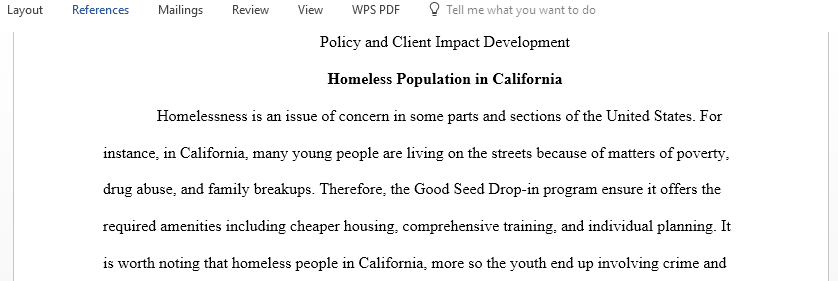 Identify a sub-population within the field agency then research and discuss with your field coordinator the state and federal policies that may impact the identified clients