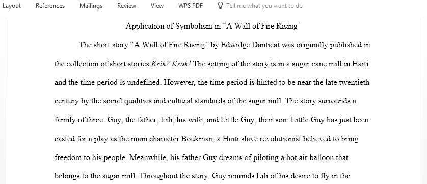 Discuss application of Symbolism in the story A Wall of Fire Rising by by Edwidge Danticat
