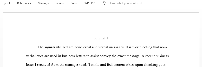 Look at a business letter that you have received at work or at home and consider the nonverbal messages surrounding the message