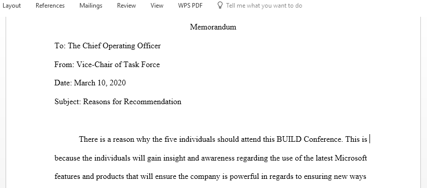 Write an Effective Memo to the COO explaining the task force reasons for recommending five IS staff members to attend the BUILD Conference and asking for approval for these employees to go