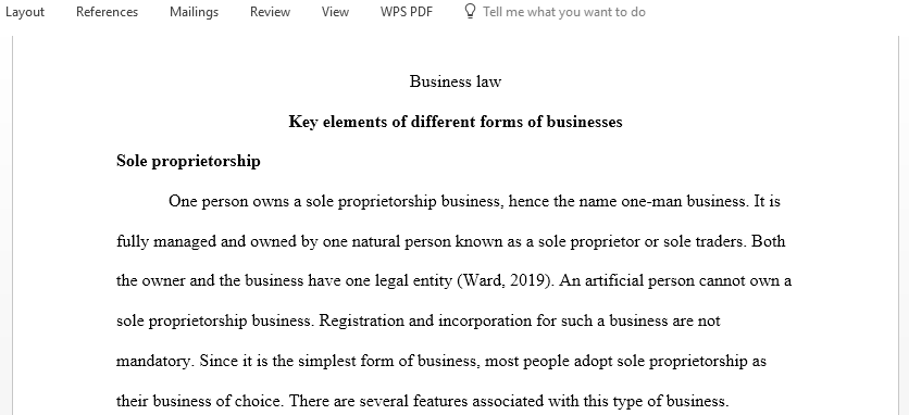 Explain the key elements of and the differences between a sole proprietorship a general partnership a limited liability partnership and a corporation
