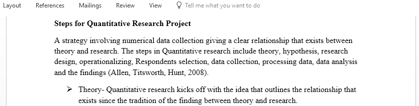Identify possible steps involved in a quantitative research project and provide a brief description of each step