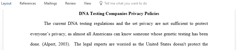 Do you think the current regulations and voluntary privacy policies for the DNA testing companies are sufficient to protect everyone privacy