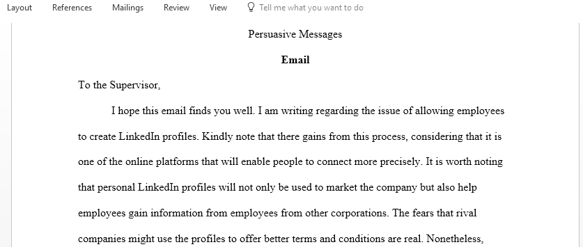 Write persuasive messages to persuade your supervisor to accept your perspective