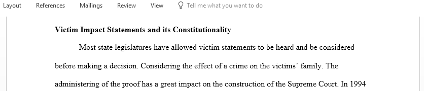 Explain Victim Impact Statements and its Constitutionality including the relevant case law