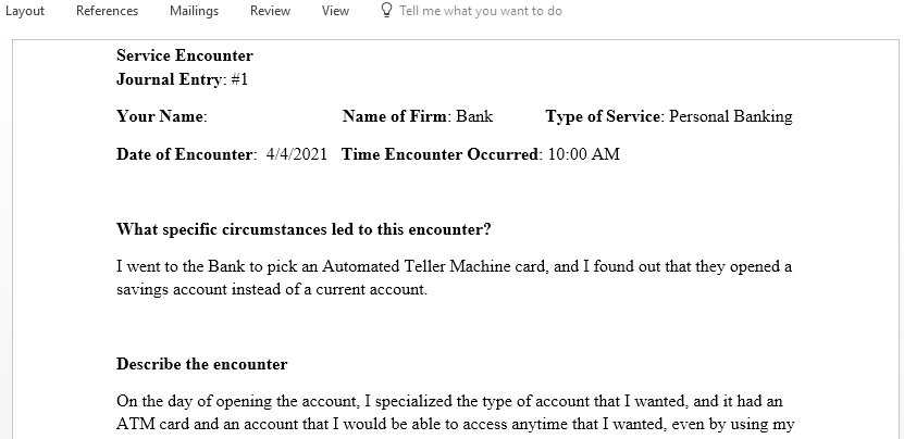 Complete ten journal entries describing recent service encounters you have experienced
