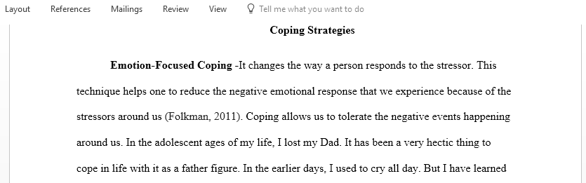 Explain a coping strategy that you have successfully used to navigate stressful life events