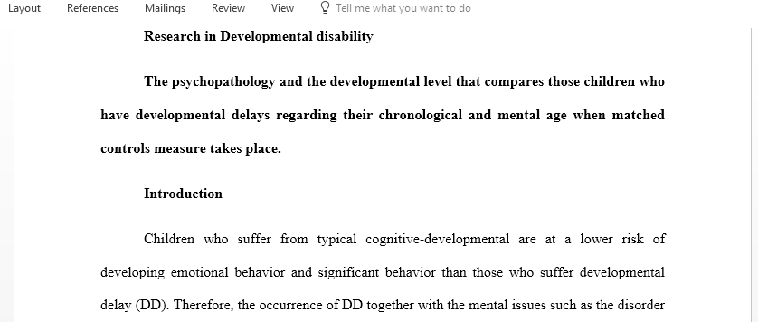 Summarize the article Developmental level and psychopathology Comparing children with developmental delays to chronological and mental age matched controls