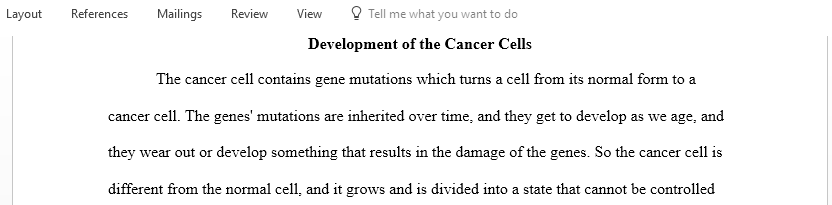 Describe how cancer cells develop and what role apoptosis plays in cellular homeostasis