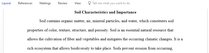 Discuss soil characteristics and soil importance to humans