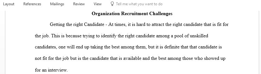 Research an article using the university library regarding an organizations recruitment challenges