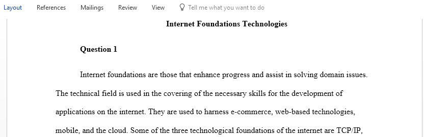 Identify and define the three internet foundational technologies