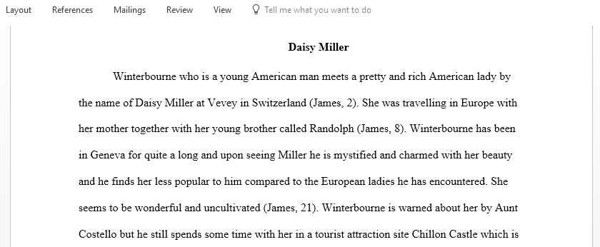 Analyze the following passage from Daisy Miller and write an essay explaining in at least 550 words how this passage illuminates the entire novella