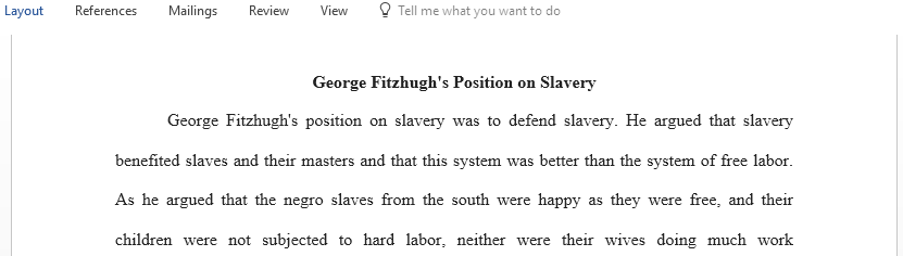What was George Fitzhugh position on slavery