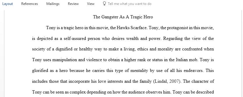 Argue for or against Warshow’s  The Gangster as Tragic Hero with reference to Hawks’s Scarface to what extent is Tony a tragic hero