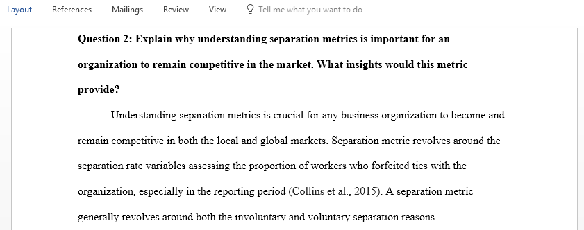 Explain why understanding separation metrics is important for an organization to reman competitive in the market