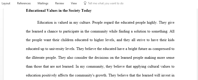 Focusing on the educational values as you were growing up what were the expectations your family teachers and friends had for education