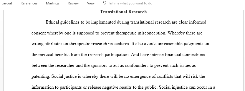 Discuss the ethical guidelines that would need to be implemented when conducting translational research